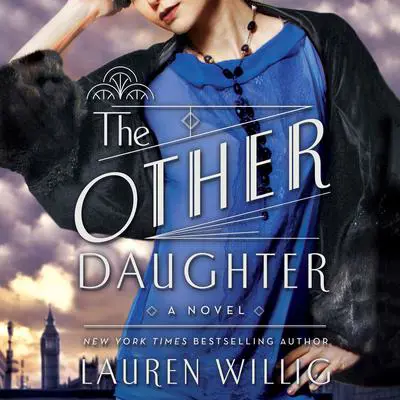 The Other Daughter: A Novel Audibook, by Lauren Willig