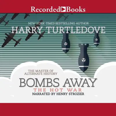 Bombs Away Audibook, by Harry Turtledove