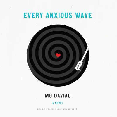 Every Anxious Wave Audibook, by Mo Daviau