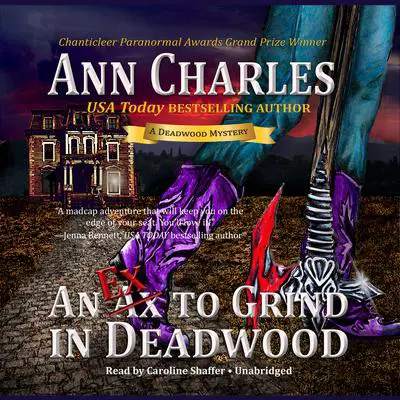An Ex to Grind in Deadwood Audibook, by Ann Charles