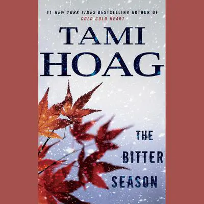 The Bitter Season Audibook, by Tami Hoag