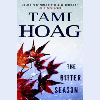 The Bitter Season Audibook, by Tami Hoag