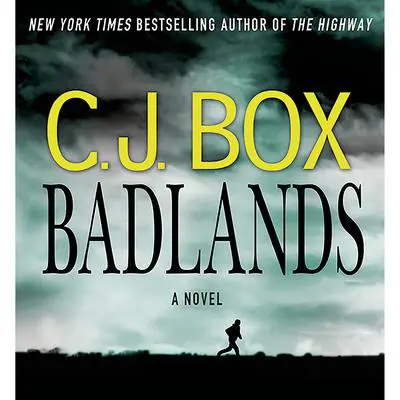 Badlands: A Cassie Dewell Novel Audibook, by C. J. Box