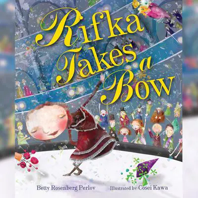 Rifka Takes a Bow Audibook, by Betty  Rosenberg Perlov