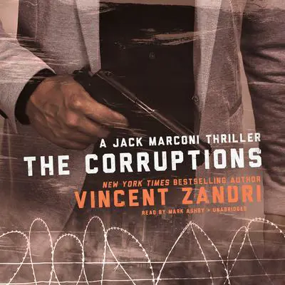 The Corruptions: A Jack Marconi Thriller Audibook, by Vincent Zandri