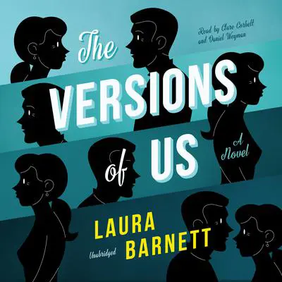 The Versions of Us Audibook, by Laura Barnett
