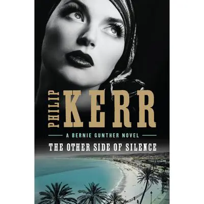 The Other Side of Silence Audibook, by Philip Kerr