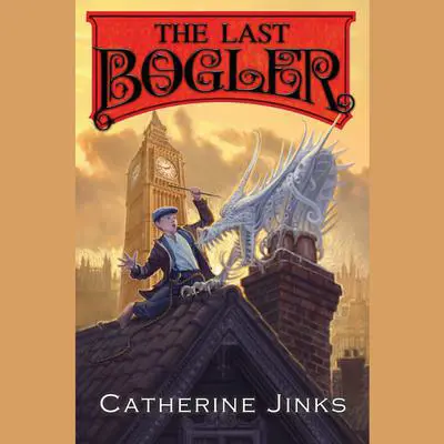 The Last Bogler Audibook, by Catherine Jinks