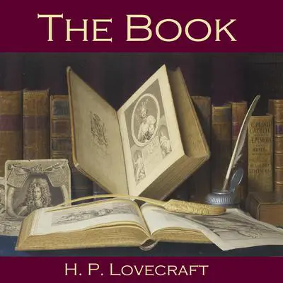 The Book Audibook, by H. P. Lovecraft