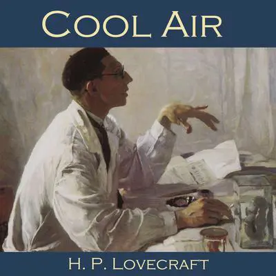 Cool Air Audibook, by H. P. Lovecraft