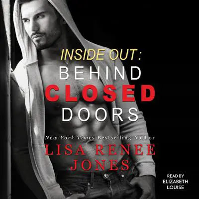Inside Out: Behind Closed Doors Audibook, by Lisa Renee Jones