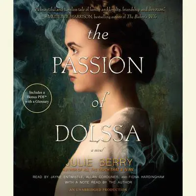 The Passion of Dolssa Audibook, by Julie Berry