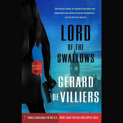 Lord of the Swallows: A Malko Linge Novel Audibook, by Gérard de Villiers