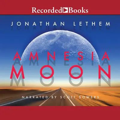 Amnesia Moon Audibook, by Jonathan Lethem