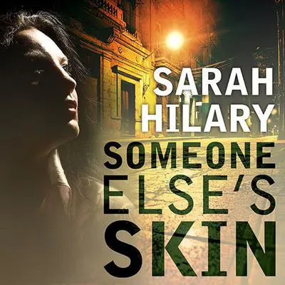 Someone Else's Skin: Introducing Detective Inspector Marnie Rome Audibook, by Sarah Hilary
