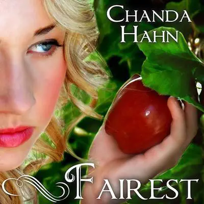 Fairest Audibook, by Chanda Hahn