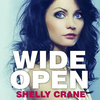 Wide Open Audibook, by Shelly Crane