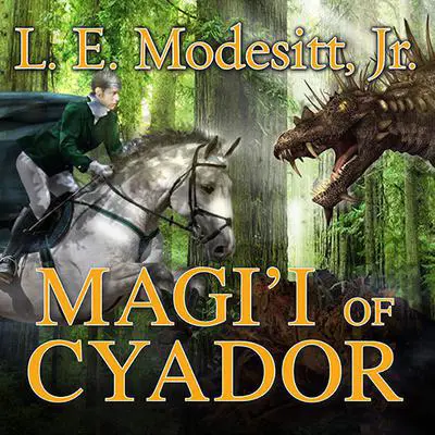 Magi'i of Cyador Audibook, by L. E. Modesitt