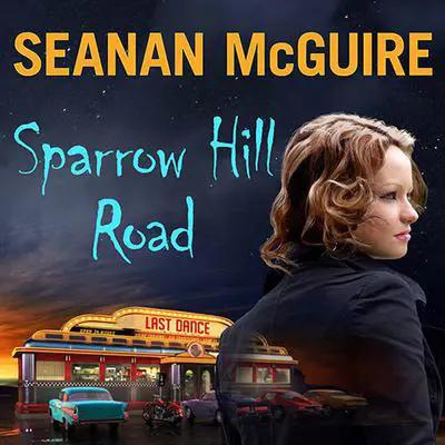 Sparrow Hill Road Audibook, by Seanan McGuire