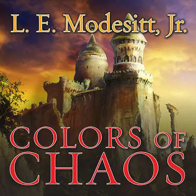 Colors of Chaos Audibook, by L. E. Modesitt