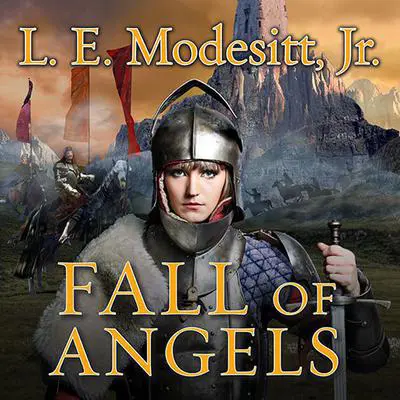 Fall of Angels Audibook, by L. E. Modesitt