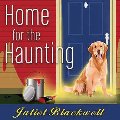 Home for the Haunting Audibook, by Juliet Blackwell