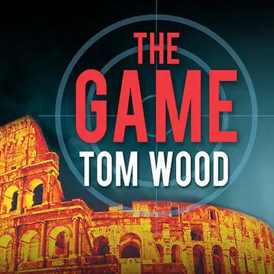 The Game Audibook, by Tom Wood
