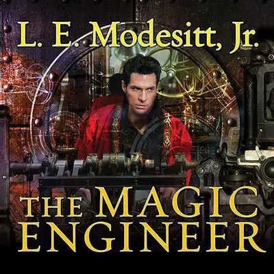 The Magic Engineer Audibook, by L. E. Modesitt