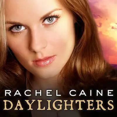 Daylighters Audibook, by Rachel Caine