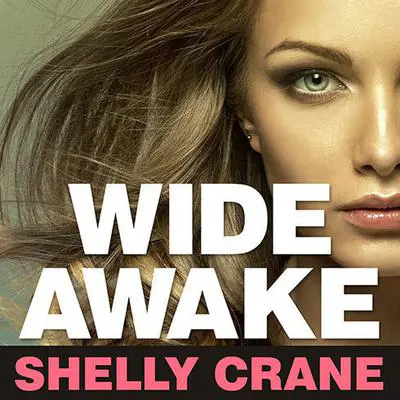 Wide Awake Audibook, by Shelly Crane