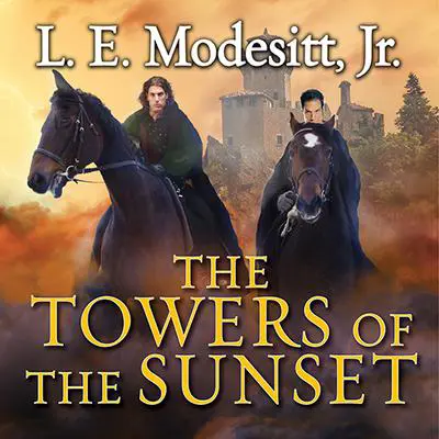 The Towers of the Sunset Audibook, by L. E. Modesitt