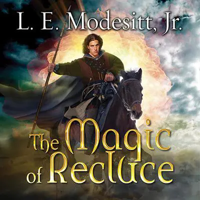 The Magic of Recluce Audibook, by L. E. Modesitt