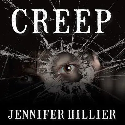 Creep Audibook, by Jennifer Hillier