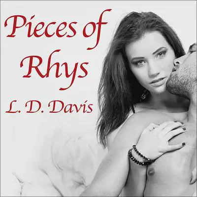 Pieces of Rhys Audibook, by L. D. Davis