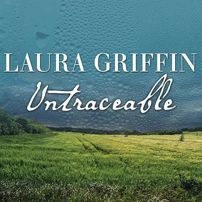 Untraceable Audibook, by Laura Griffin