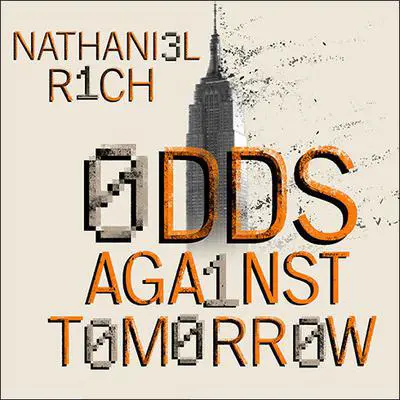 Odds Against Tomorrow Audibook, by Nathaniel Rich