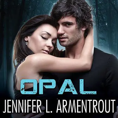 Opal Audibook, by Jennifer L. Armentrout