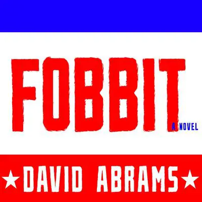 Fobbit Audibook, by David Abrams