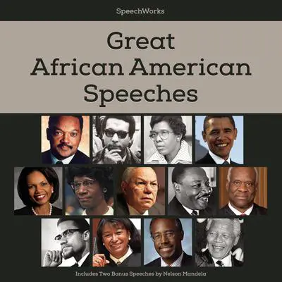 Great African American Speeches: Includes Two Bonus Speeches by Nelson Mandela Audibook, by Nelson Mandela