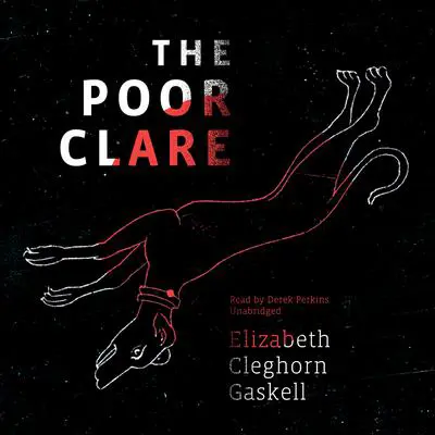 The Poor Clare Audibook, by Elizabeth Gaskell