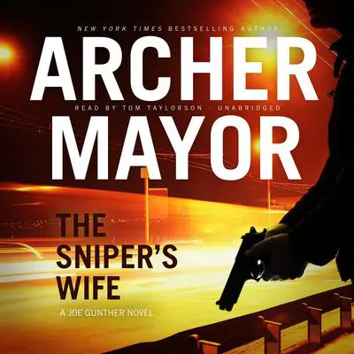 The Sniper’s Wife Audibook, by Archer Mayor