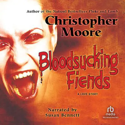 Bloodsucking Fiends: A Love Story Audibook, by Christopher Moore