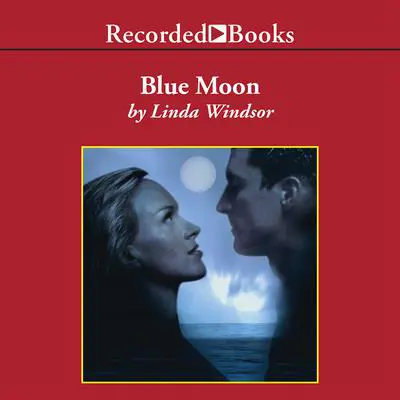 Blue Moon Audibook, by Linda Windsor