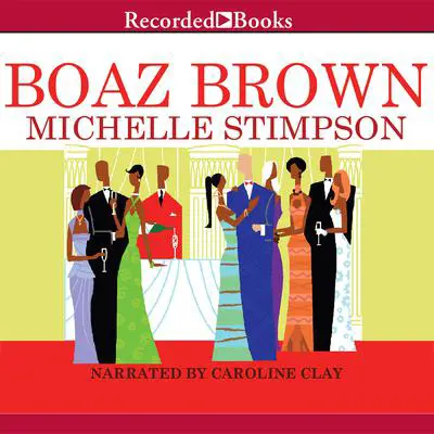 Boaz Brown Audibook, by Michelle Stimpson