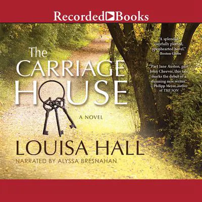 The Carriage House Audibook, by Louisa Hall