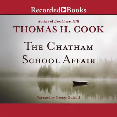 The Chatham School Affair Audibook, by Thomas H. Cook