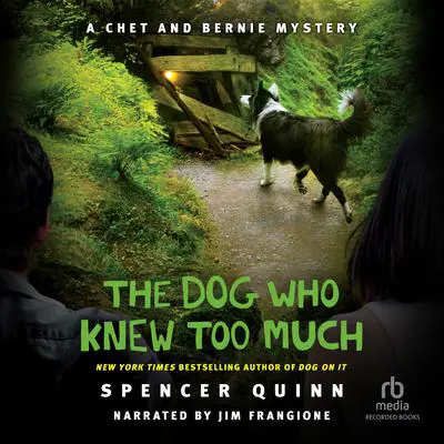 The Dog Who Knew Too Much Audibook, by Spencer Quinn