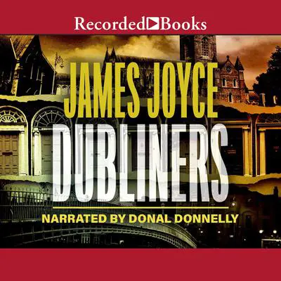 Dubliners Audibook, by James Joyce