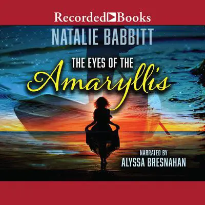 The Eyes of the Amaryllis Audibook, by Natalie Babbitt