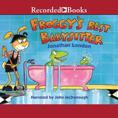 Froggy's Best Babysitter Audibook, by Jonathan London